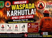 Waspada Karhutla! BPBD Luwu Utara Ingatkan Ancaman Sanksi Pidana hingga Denda Bagi Pembakar Lahan